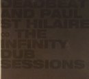 DEADBEAT & PAUL ST.HILAIRE - The Infinity Dub Sessions