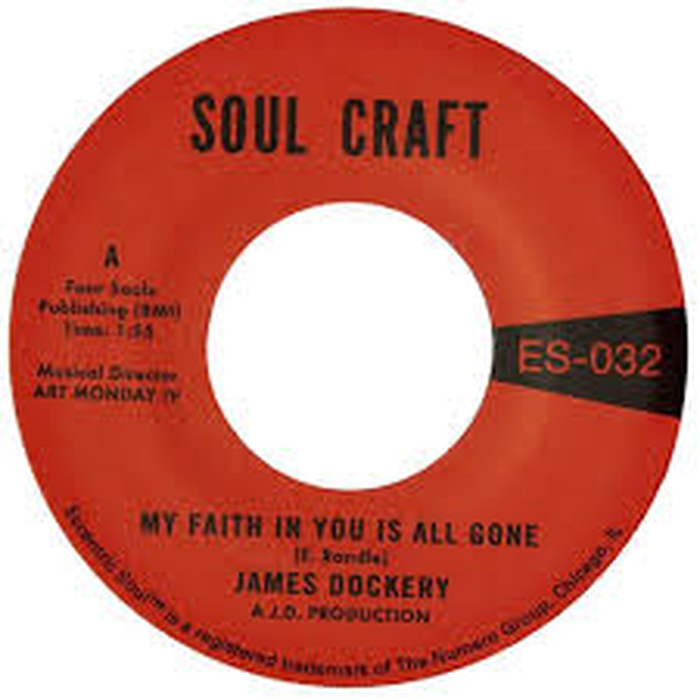 JAMES DOCKERY - My Faith In You Is All Gone / Giving You