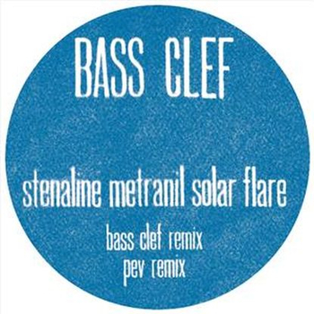 BASS CLEF - Stenaline Metranil Solar Flare (Ft Pev Rmx)