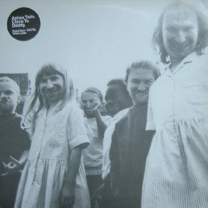 APHEX TWIN - Come To Daddy