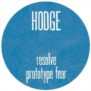 HODGE - Resolve / Prototype Fear