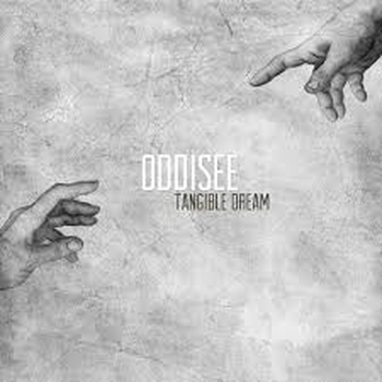 ODDISEE - Tangible Dream