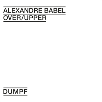 ALEXANDER BABEL - Over/Upper
