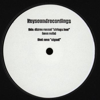 DIZZEE RASCAL / WEN - Strings Hoe (Wen Refix) / Signal