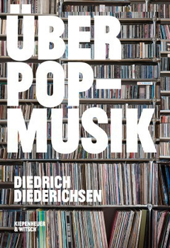DIEDRICH DIEDRICHSEN - ber Popmusik