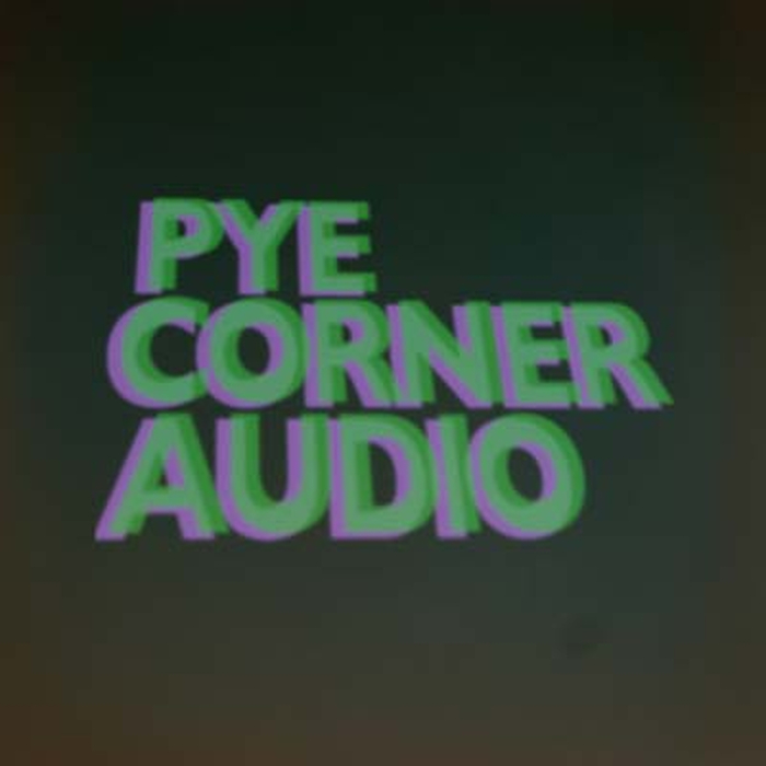 PYE CORNER AUDIO - Black Mill Tapes Volumes 3 & 4