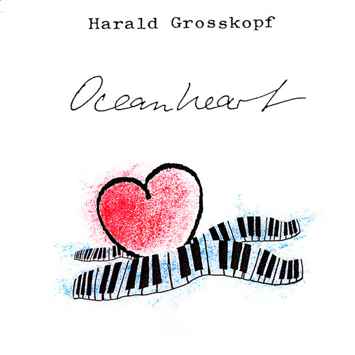 HARALD GROSSKOPF - Oceanheart