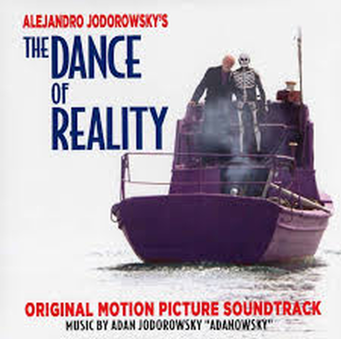 ALEXANDRO JODOROWSKYS THE DANCE OF REALITY - Original Soundtrack