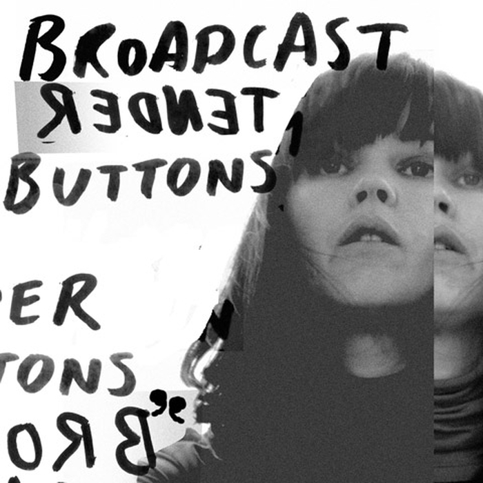 BROADCAST - Tender Buttons