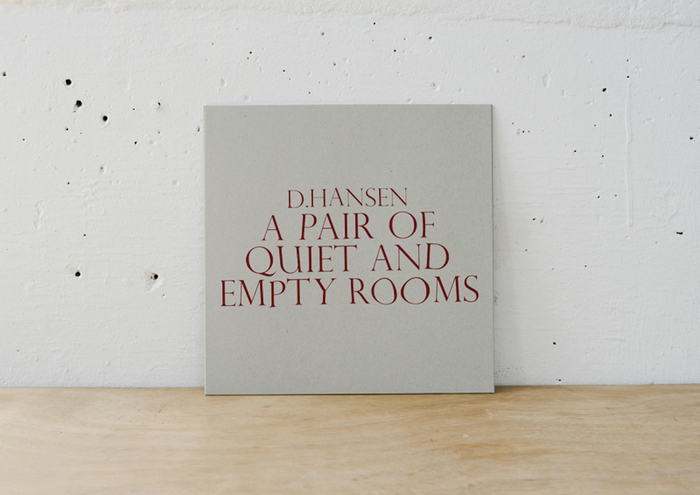 D.HANSEN - A pair of Quiet and Empty Rooms