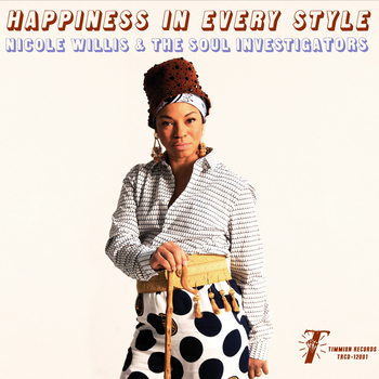 NICOLE WILLIS & THE SOUL INVESTIGATORS - Happiness In...