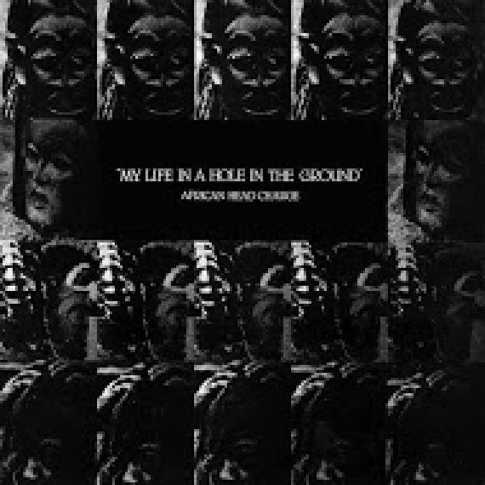 AFRICAN HEAD CHARGE - My Life In A Hole In The Ground