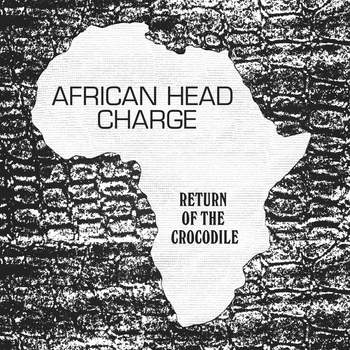 AFRICAN HEAD CHARGE - Return Of The Crocodile