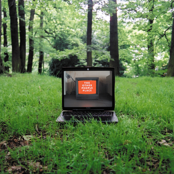 THE OTHER PEOPLE PLACE - Lifestyles Of The Laptop Caf
