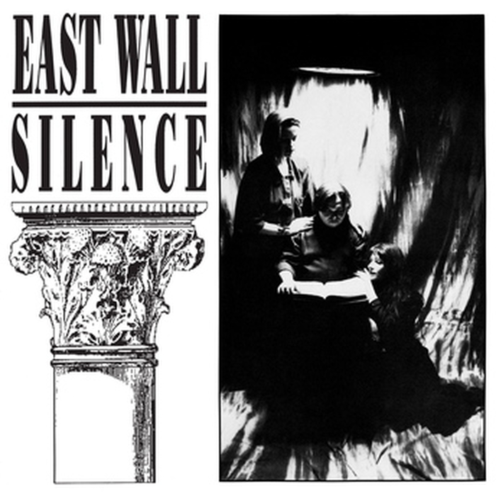 EAST WALL - Silence