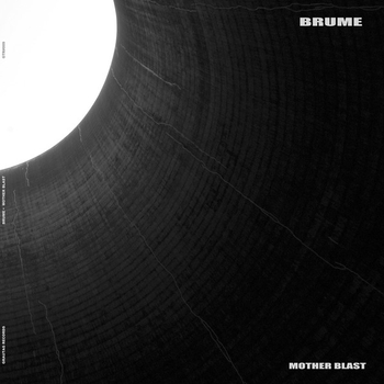 BRUME - Mother Blast