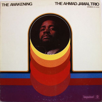 THE AHMAD JAMAL TRIO - The Awakening