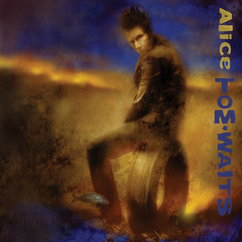 TOM WAITS - Alice