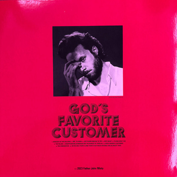 FATHER JOHN MISTY - Gods Favorite Customer