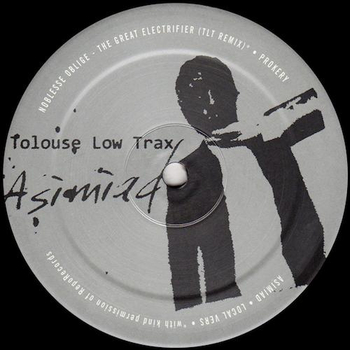 TOLOUSE LOW TRAX / NOBLESSE OBLIGE - Asimiad