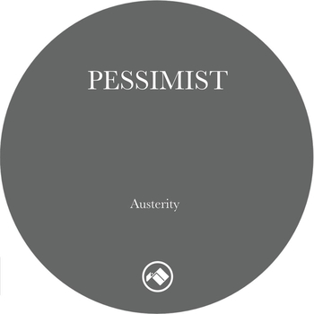 PESSIMIST - Austerity EP