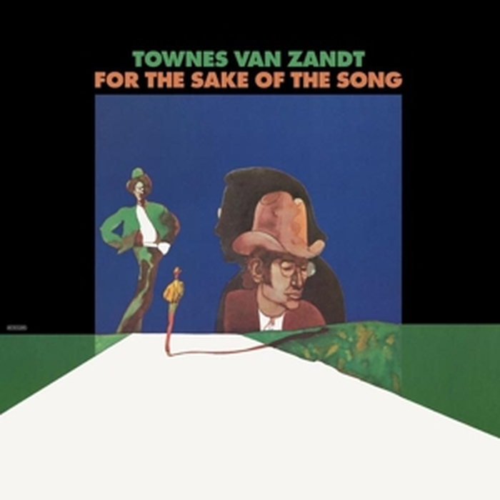 TOWNES VAN ZANDT - For The Sake Of The Song