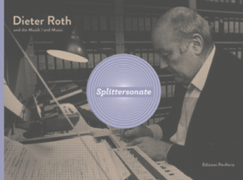 DIETER ROTH - Splittersonate