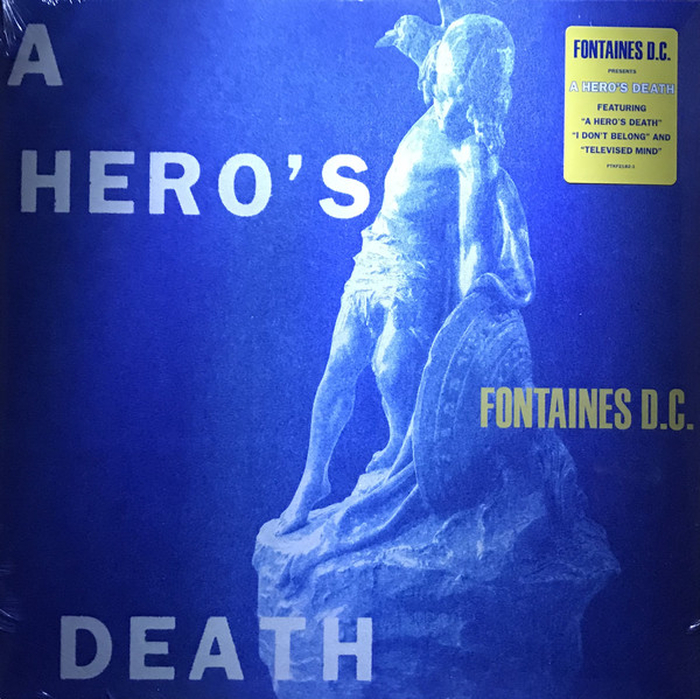 FONTAINES D.C. - Heros Death