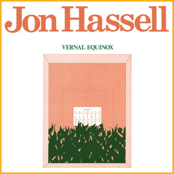 JON HASSELL - Vernal Equinox