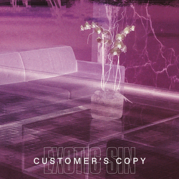 EXOTIC SIN - Customers Copy