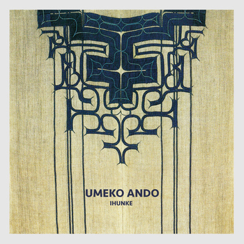 UMEKO ANDO - Ihunke