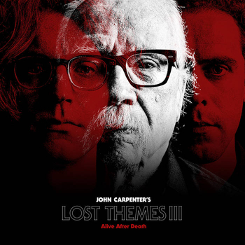 JOHN CARPENTER - Lost Themes III: Alive After Death