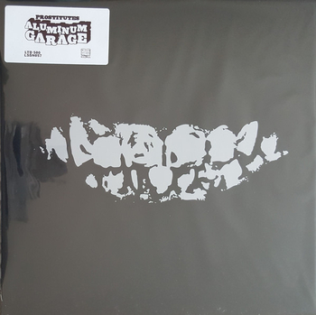 PROSTITUTES - Aluminum Garage