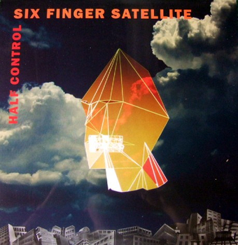 SIX FINGER SATELITE - Half Control