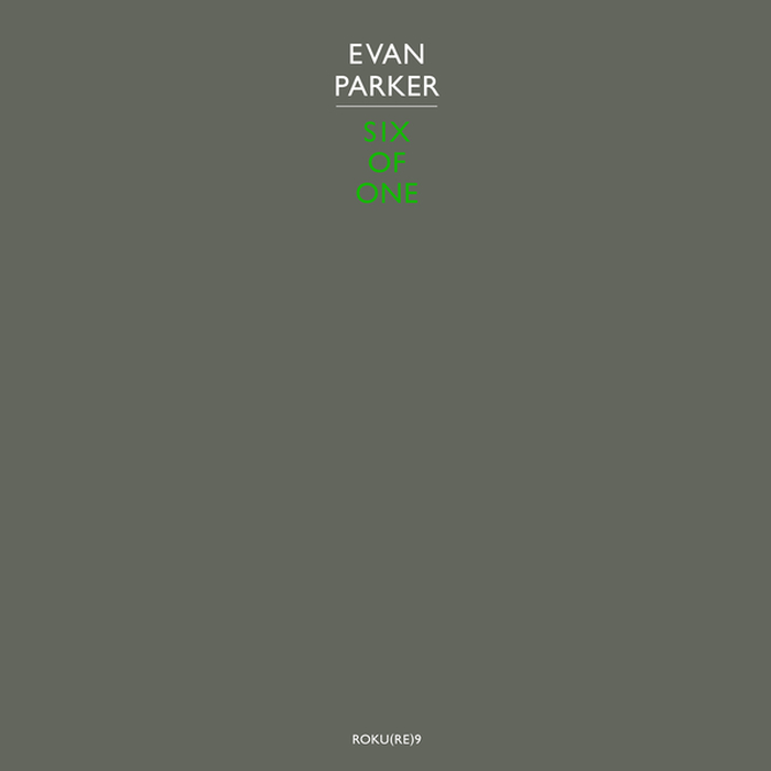 EVAN PARKER - Six Of One