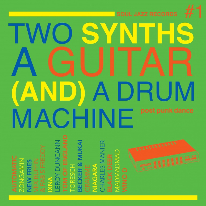 VARIOUS - Two Synths, A Guitar (and) A Drum Machine - Post Punk Dance Vol.1