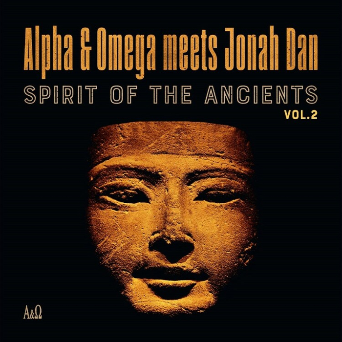 ALPHA & OMEGA MEETS JONAH DAN - Spirit Of The Ancients Vol.2 (Ltd.) (Rsd21)