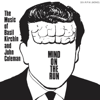 BASIL KIRCHIN AND JOHN COLEMAN - Mind On The Run