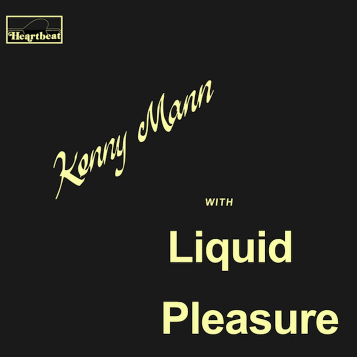 KENNY MAN WITH LIQUID PLEASURE - Kenny Mann With Liquid Pleasure