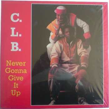 C.L.B. &ndash; Never Gonna Give It Up