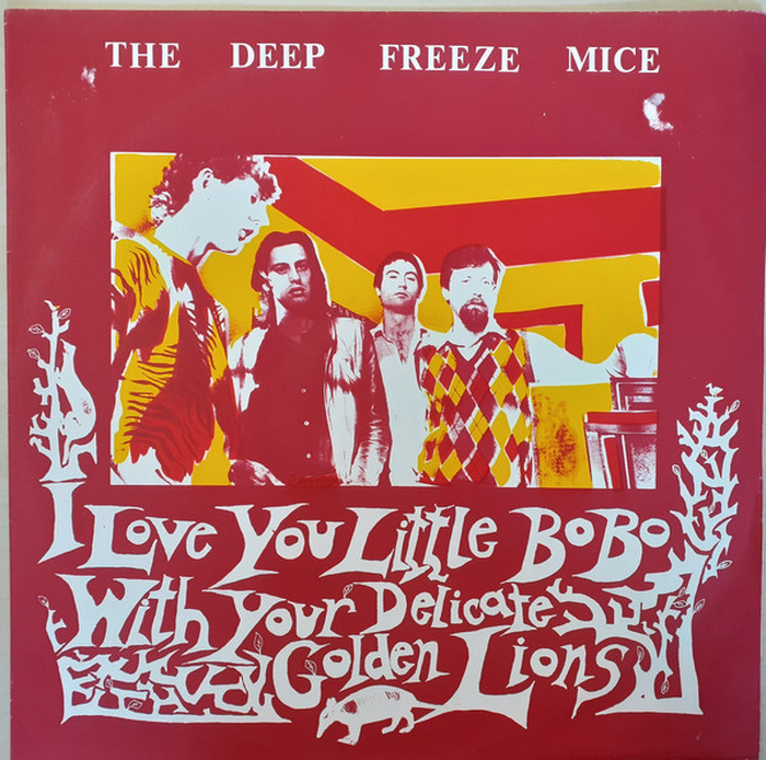 DEEP FREEZE MICE - I Love You Little BoBo With Your Delicate Golden Lions