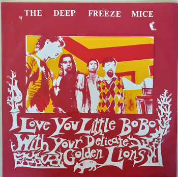 DEEP FREEZE MICE - I Love You Little BoBo With Your...