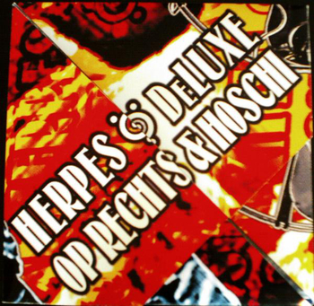 HERPES  DELUXE / OP RECHTS & HOSCHI - Herpes  Deluxe /...