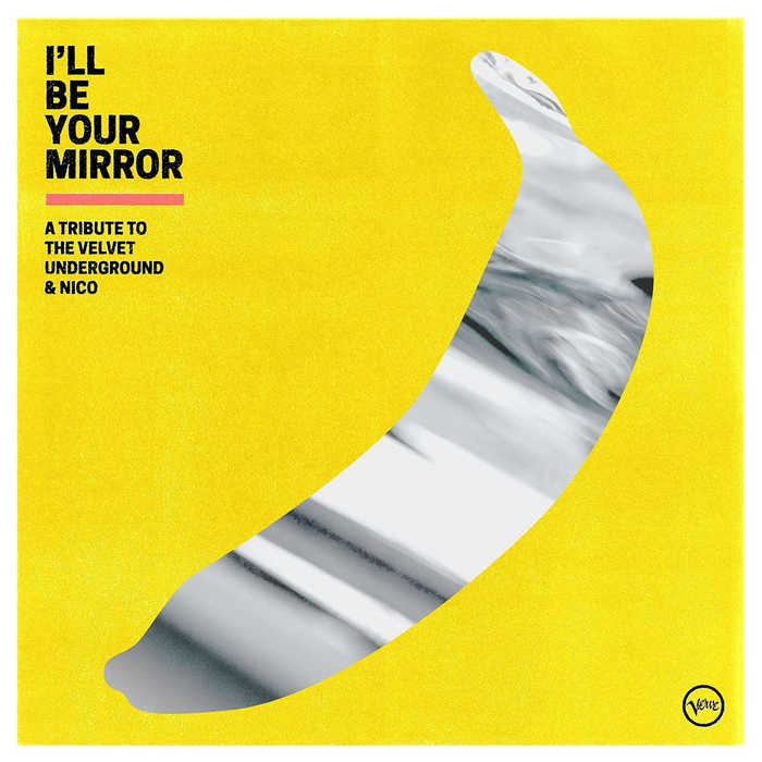 VARIOUS - Ill Be Your Mirror (A Tribute To The Velvet Underground & Nico)