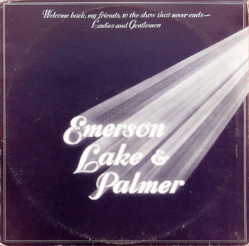 EMERSON, LAKE & PALMER - WelcomeBack My Friends To The...