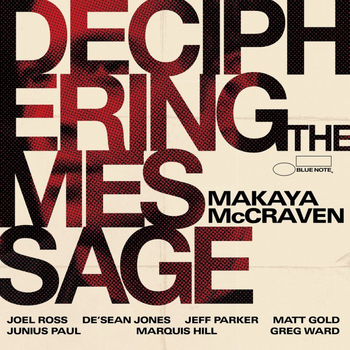 MAKAYA McCRAVEN - Deciphering The Message