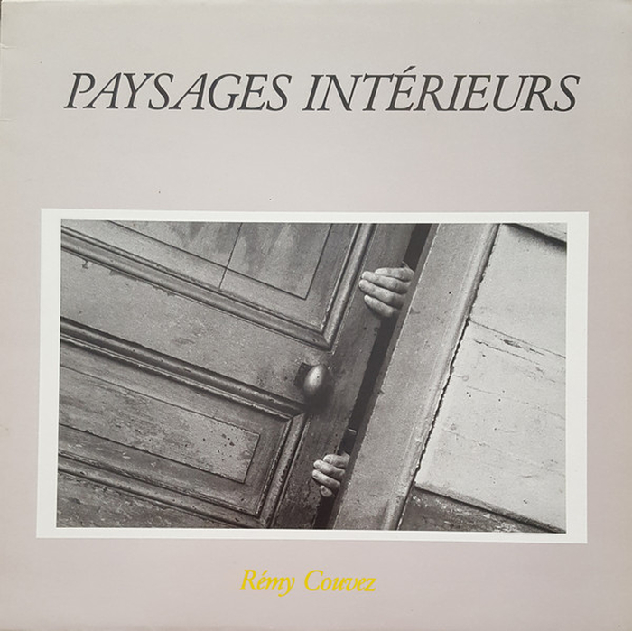 REMY COUVEZ - Paysages Interieurs