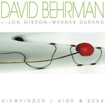 DAVID BEHRMAN WITH JON GIBSON & WERNER DURAND -...