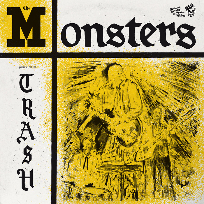 THE MONSTERS - Youre Class, Im Trash