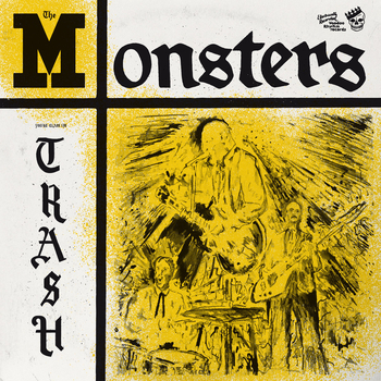 THE MONSTERS - YouRe Class, IM Trash
